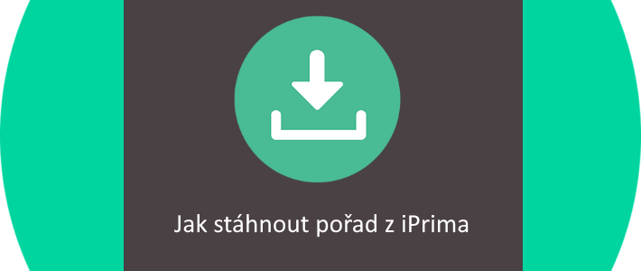 Jak stáhnout pořad z iPrima