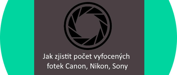 Jak zjistit počet vyfocených fotek Canon, Nikon, Sony