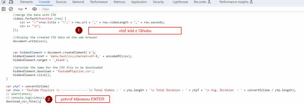 Zkopírovat kód z Githubu a poté potvrdit entrem poté se spustí stahování CSV